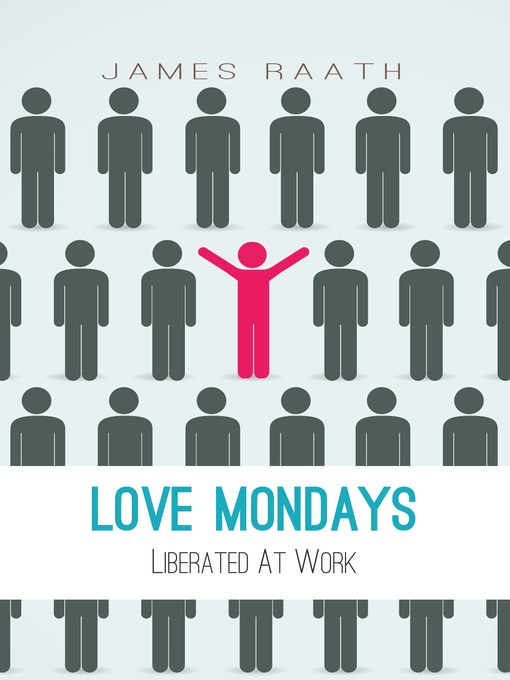 Title details for Love Mondays by James Raath - Available